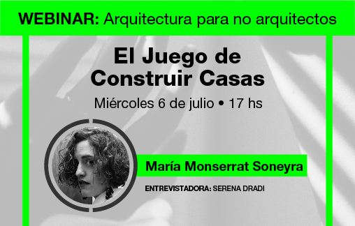 Webinar Arquitectura para no arquitectos: El juego de construir casas